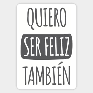 Quiero Ser Feliz También Sticker